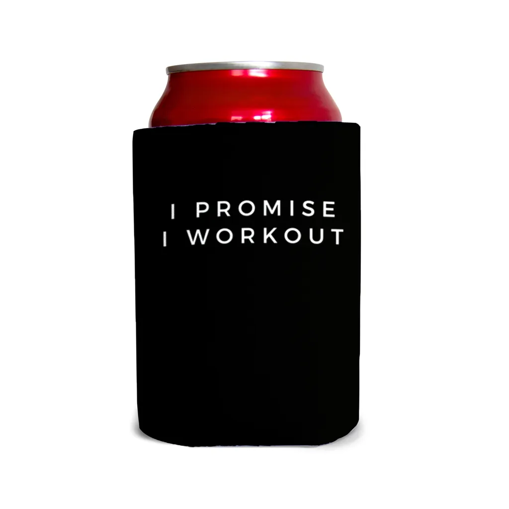 I promise I workout Can Cooler