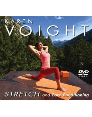Karen Voight: Stretch and Core Conditioning