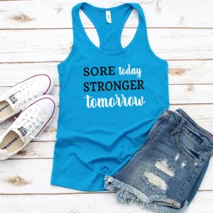 Sore Today Stronger Tomorrow Tank Top